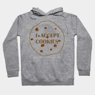 I Accept Cookies Hoodie